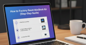 How to Factory Reset MacBook Air (Step-by-Step Guide)